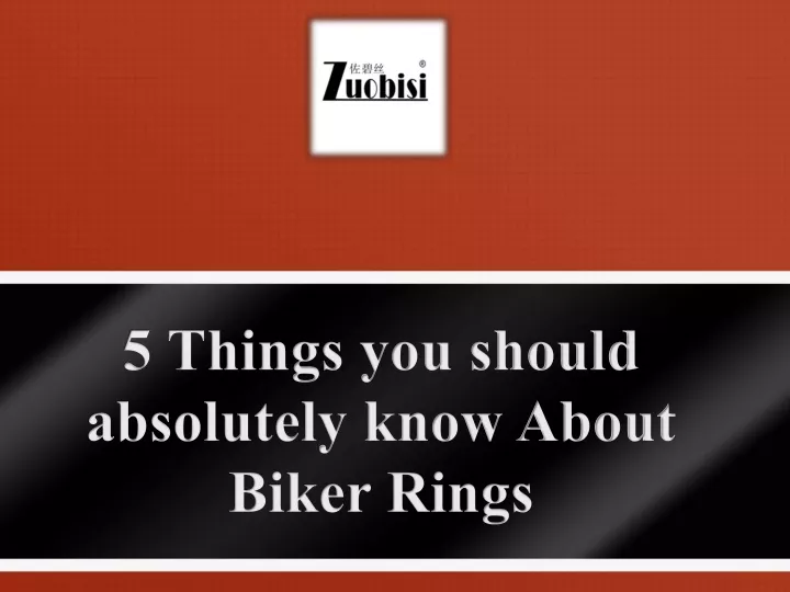 5 things you should absolutely know about biker