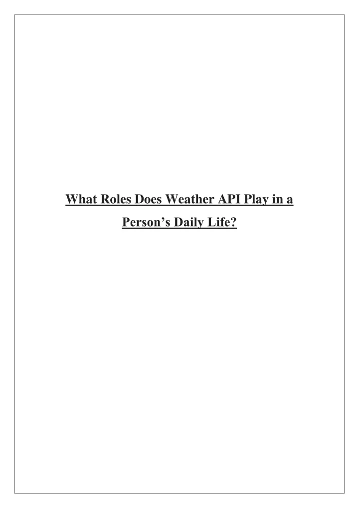 what roles does weather api play in a