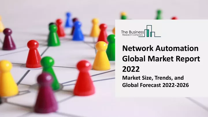 network automation global market report 2022