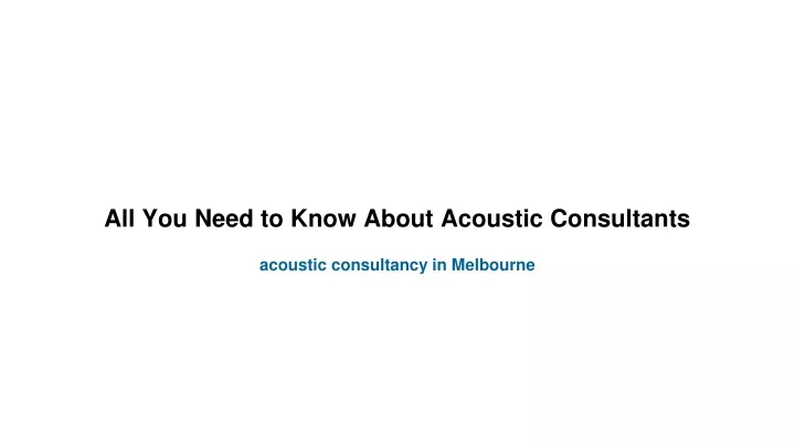 all you need to know about acoustic consultants