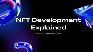 NFT Development Explained
