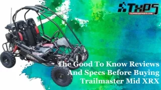 The Good To Know Reviews And Specs Before Buying Trailmaster Mid XRX