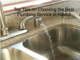 Top Tips on Choosing the Best Plumbing Service in Hawaii
