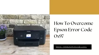How To Overcome Epson Error Code 0x97