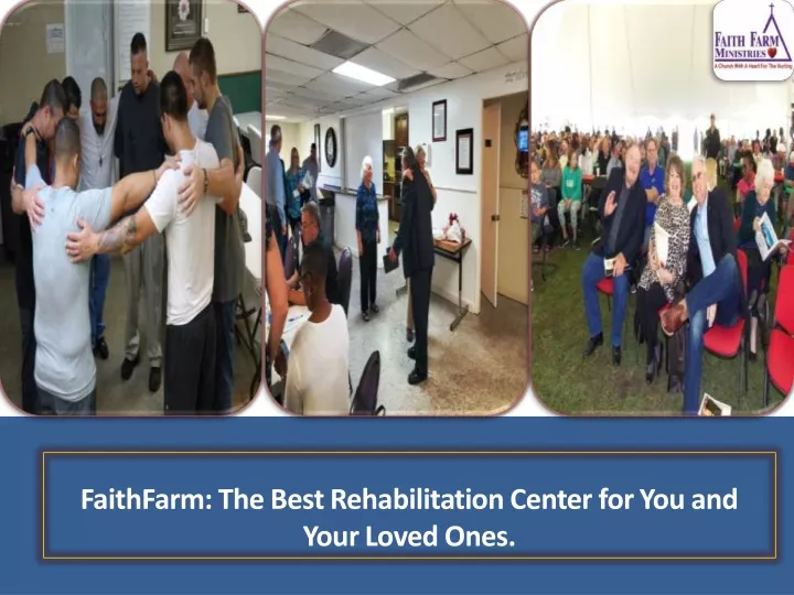 faithfarm the best rehabilitation center