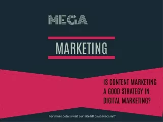 Is content marketing a good strategy in digital marketing?