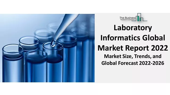 laboratory informatics global market report 2022