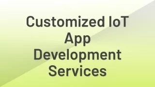 customized iot app development services