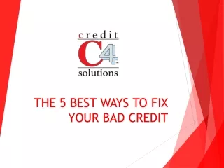 THE 5 BEST WAYS TO FIX YOUR BAD CREDIT