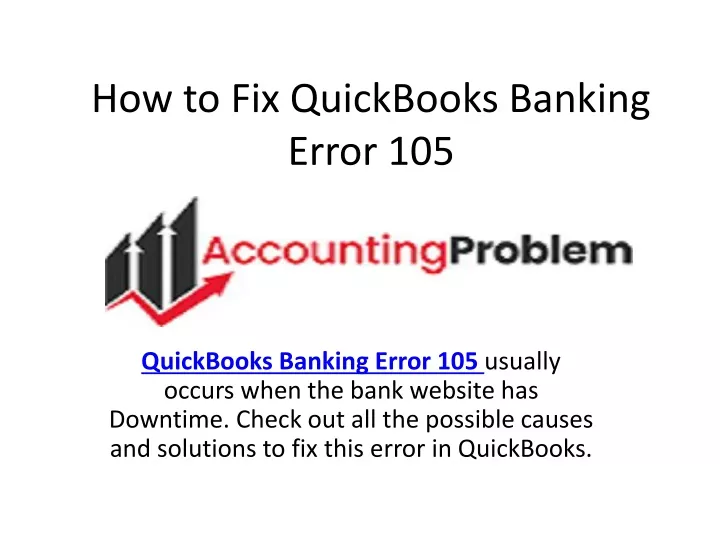 how to fix quickbooks banking error 105