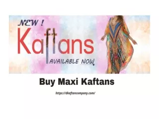 Buy Maxi Kaftans - D Kaftan Company