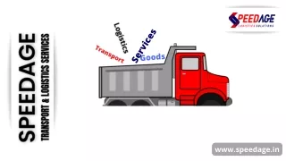 Speedage Logistics Solution  Goods Transportation & Logistics Services in Noida, India