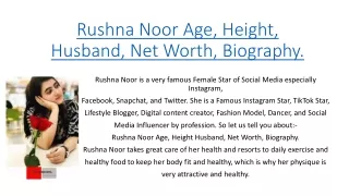 Rushna Noor Age, Height, Husband,
