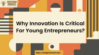 Why Innovation Is Critical For Young Entrepreneurs_