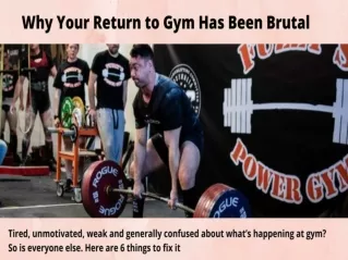 Why your return to gym has been brutal