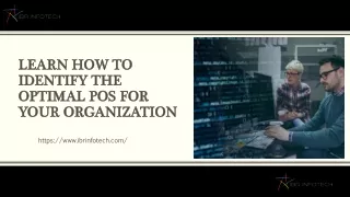 learn how to identify the optimal pos for your organization