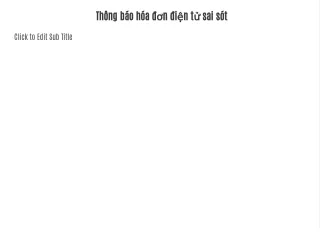 Thông báo hóa đơn điện tử sai sót