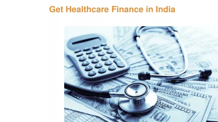get healthcare finance in india