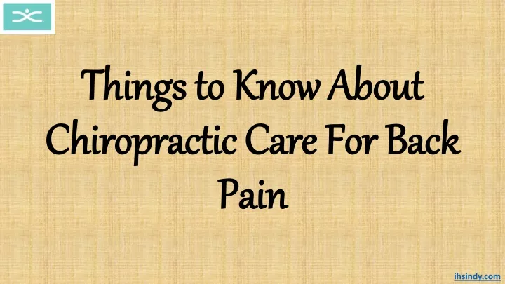 things to know about chiropractic care for back pain
