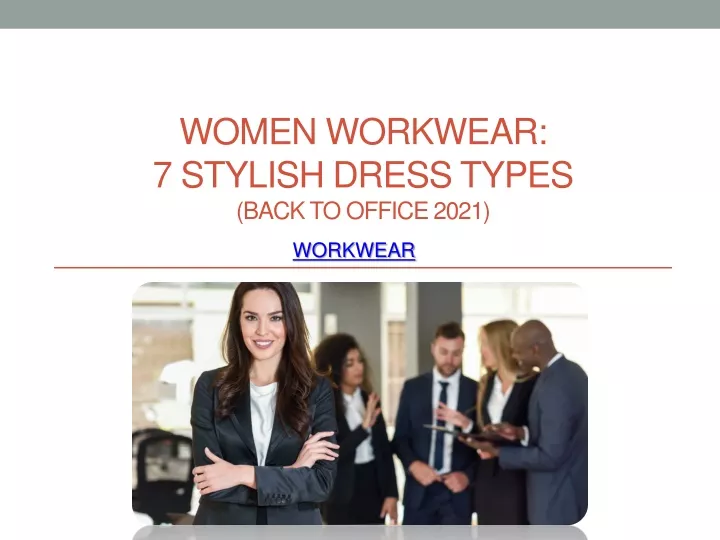 women workwear 7 stylish dress types back to office 2021