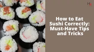 Tips and tricks How to eat Sushi