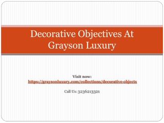 Modern Decorative Objects For Home By Grayson Luxury