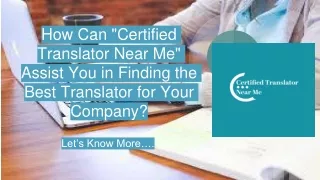 how can certified translator near me assist you in finding the best translator for your company