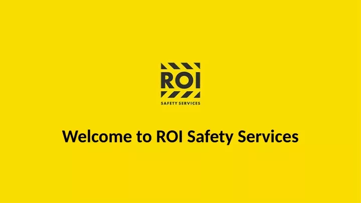 welcome to roi safety services