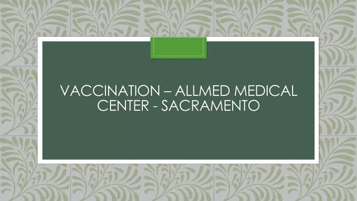 vaccination allmed medical center sacramento