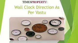 Selecting a good wall clock direction as per Vastu