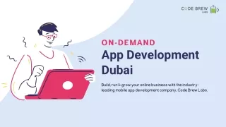 #1 On-Demand App Development Dubai - Code Brew Labs, UAE