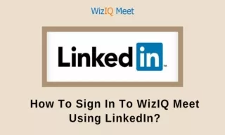 How To Sign In To WizIQ Meet Using LinkedIn?