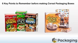 6  Key Points to Remember before making Cereal Packaging Boxes
