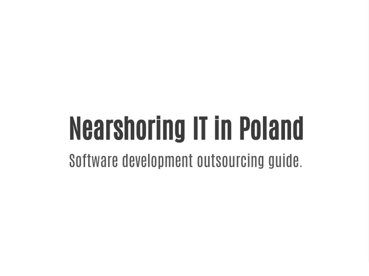 nearshoring it in poland software development