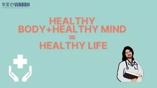 HEALTHY BODY HEALTHY MIND =  HEALTHY LIFE