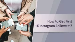 how to get first 1k instagram followers