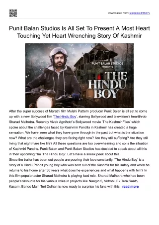 Punit Balan Studios Is All Set To Present A Most Heart Touching Yet Heart Wrenching Story Of Kashmir