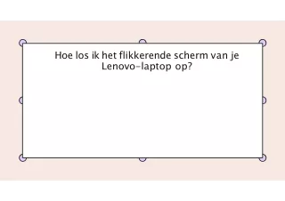 Hoe los ik het flikkerende scherm van je Lenovo-laptop op
