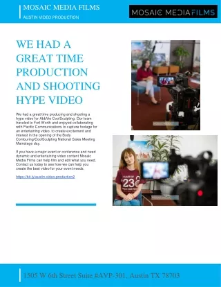 MOSAIC MEDIA - WE HAD A GREAT TIME PRODUCTION AND SHOOTING HYPE VIDEO