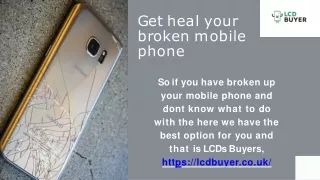 Get heal your broken mobile phone-LCDs Buyer
