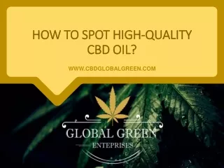 How to Spot High-Quality CBD Oil?