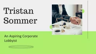 Tristan Sommer | An Aspiring Corporate Lobbyist