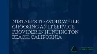 Mistakes To avoid while choosing an it service provider in Huntington beach, California