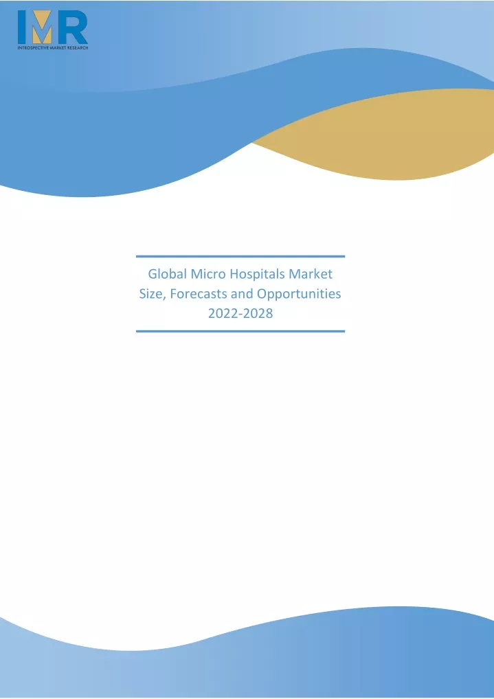 global micro hospitals market size forecasts