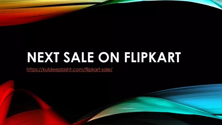 next sale on flipkart