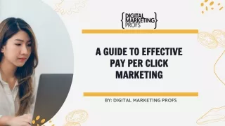 A Guide to Effective Pay Per Click Marketing _ Digital Marketing Profs