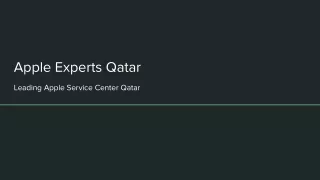 Apple Experts Doha - Best Apple Service Center Qatar