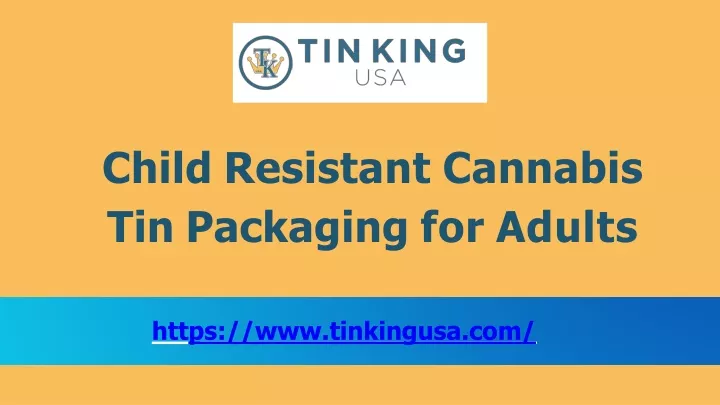 child resistant cannabis tin packaging for adults