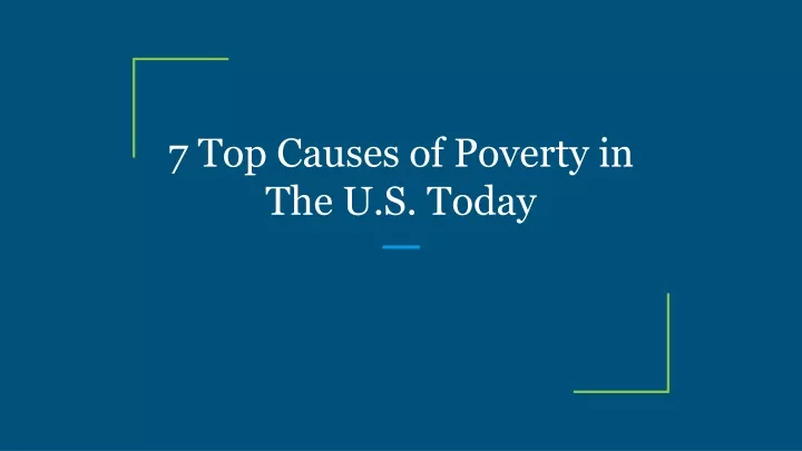 7 top causes of poverty in the u s today