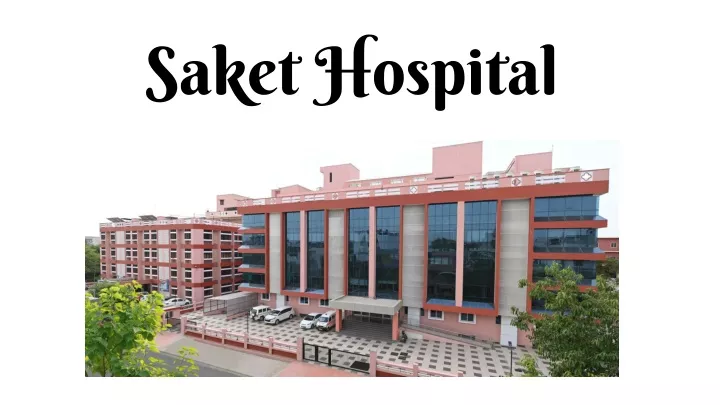 saket hospital